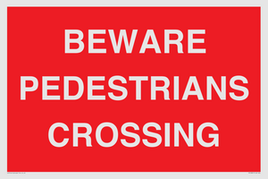 BEWARE PEDESTRIANS CROSSING